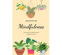 100 Days of Mindfulness Journal