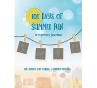 100 Days of Summer Fun a memory journal