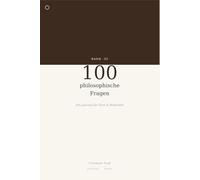 100 philosophische Fragen: Ein Journal für Sinn, Wahrheit und klares Denken - eine Frage pro Tag (Auf deiner Seite)