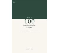 100 psychologische Fragen: Ein Journal für Selbstreflexion, Muster und blinde Flecken - eine Frage pro Tag (Auf deiner Seite)