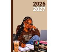 2026-2027 Black Girl Academic Planner: School, College & University | August 26 - July 27 Student Diary with Weekly and Monthly Planning Pages