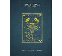 2026-2027 Scorpio Planner | Intuition Is a Compass Astrology Planner | 18-Month Midyear July 2026-December 2027 Journal