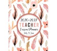 2026-2027 Teacher Lesson Planner July to June: Weekly & Monthly Full Academic Year Class Organizer | Grade and Record Book for Educators
