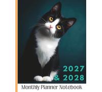 2027-2028 Monthly Planner Notebook for Cat Lovers: 2 Year Calendar 8.5 x 11 Large Size | 72 Notes Pages | From January '27 to December '28
