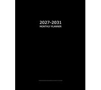 2027-2031 Monthly Planner: 5 Years Monthly & Weekly Simple and Large Schedule Organizer & Agenda with Projects/ Notes/ Goals & Checklists/ At a Glance Layout Calendars (Minimalist Design Black Cover)