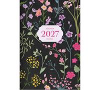 2027 Agenda - Tesoros de Sabiduría - Flores Silvestres: Con Un Pensamiento Motivador O Un Versículo de la Biblia Para Cada Día del Año