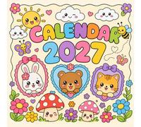2027 Coloring Calendar for Kids: A Cute Monthly Planner and Activity Book, Ages 6-12