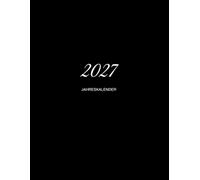 2027: Jahreskalender. Tagesplaner A4, ein Tag pro Seite - mit Stundenraster, To-do-Spalte, Monats- und Jahresübersicht