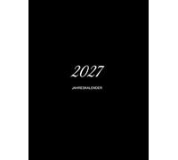 2027: Jahreskalender. Tagesplaner A4, ein Tag pro Seite - mit Stundenraster, To-do-Spalte, Monats- und Jahresübersicht