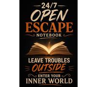24/7 Open Escape Notebook: A Lined Journal for Writing, Reflection, and Creative Inner World Exploration