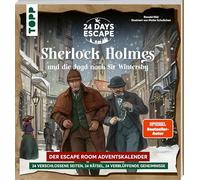 24 DAYS ESCAPE - Der Escape Room Adventskalender: Sherlock Holmes und die Jagd nach Sir Wintersby: 24 verschlossene Rätselseiten für den Advent