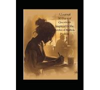 30 Days of Questions Inspired by the Biblical Books of Ruth and Psalms: A Guided Meditation Journal