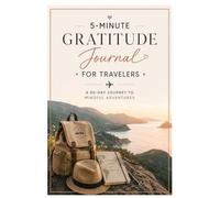 5-Minute Gratitude Journal for Travelers: A 90-Day Journey to Mindfulness and Adventure