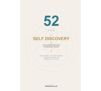 52 Lists for Self Discovery and Confidence Building for Personal Growth: Guided Journal for Finding Yourself, Building Self Worth, and Creating a Life You Love