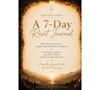 A 7-Day Reset Journal: A gentle entry point into the KEPT journey