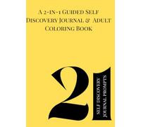 A Guided Journal to Self Discovery with Coloring Pages
