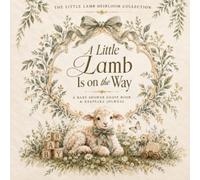 A Little Lamb Is on the Way: A Baby Shower Guest Book & Keepsake Journal