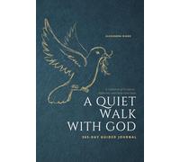 A Quiet Walk With God: 365-Day Guided Journal