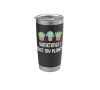 A veces mojo mis plantas, divertido jardinero de plantas de cactus para jardín Vaso térmico de acero inoxidable de doble pared