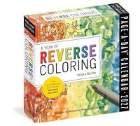 A Year of Reverse Coloring Page-A-Day® Calendar 2027: The Calendar Has the Colors, You Draw the Lines!