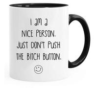 Acen Merchandise Taza con texto en ingles I am a Nice Person Just Dont Push The Bitch Button, de calidad premium, taza y caja de regalo, te, cafe, oficina, hogar, oficina, etc.