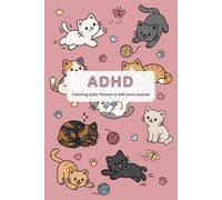 ADHD Coloring Daily Planner & Self Care Journal, Cute Cats, 2026 Summer Edition: Daily Organization, Habit Tracking, Reflection Prompts and Stress-Relief Coloring for Neurodivergent Minds