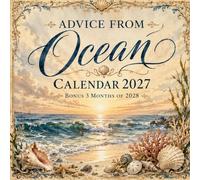 Advice from the Ocean Calendar 2027: Includes 3 Bonus Months of 2028 | Coastal Wisdom, Inspirational Quotes & Seaside Serenity