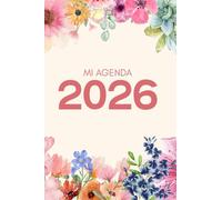 Agenda 2026 Floral para Mujeres: Planificador Diario con Metas y Finanzas en Español | Incluye Versión Digital Gratis | 6x9 Pulgadas: Planner Completo: Mensual, Semanal, Diario y Autocuidado