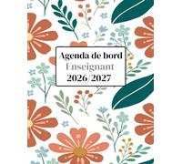 Agenda de bord 2026/2027 Enseignant Journalier: Carnet de bord A4 pour les professeurs | de septembre 2026 à juillet 2027 | 1 jour par page