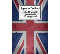 Agenda de bord 2026 2027 Enseignant: Professeur d'Anglais - Carnet De Bord Pour Les Enseignants De Maternelle, Collège, Lycée Pratique Pour L'Année Scolaire 2026/2027