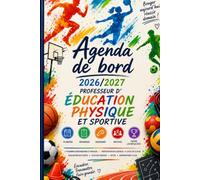Agenda de bord 2026/2027 professeur d’Education physique et sportive: Planificateur hebdomadaire complet | Cahier de suivi des classes, évaluations, ... pédagogique | Août 2026 - Juillet 2027