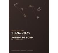 Agenda de Bord de l'Enseignant 2026-2027: Carnet de Bord avec Emploi du Temps, Calendrier Scolaire, Planning Mensuel et Hebdomadaire, Suivi des Élèves | Pour Tous les Enseignants