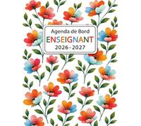 Agenda de Bord Enseignant 2026-2027: Planificateur Scolaire pour Les professeurs, Format A4.