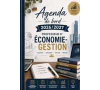 Agenda de Bord Professeur d'Économie-Gestion 2026-2027: Planificateur pédagogique professionnel | Emplois du temps, cours, évaluations, suivi des ... notes et organisation de l'année scolaire