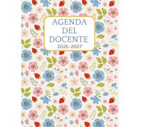 Agenda Del Docente 2026-2027: Planner completo per insegnanti con calendario da settembre 2026 a luglio 2027-Formato A4