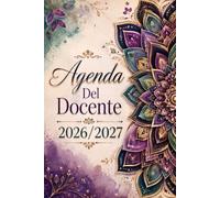 Agenda Del Docente 2026/2027: Settimanale e Mensile 12 Mesi, da Settembre a Luglio 2027, Pianificazione Didattica, Registro Classe, Orario, Calendario Scolastico