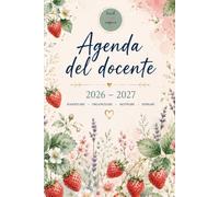 Agenda Docente 2026-2027 Giornaliera: Planner Scolastico per Professori e Maestri | Registro delle Lezioni, Gestione Calendario Annuale | da sttembre 2026 a luglio 2027 | Formato A5