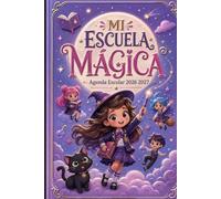 Agenda Escolar 2026 2027 Magia: Planificador escolar para estudiantes, primaria, secundaria y bachillerato - Horario, tareas, objetivos, notas, contactos, calendario, cumpleaños y organización diaria