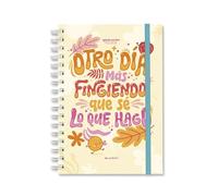 Agenda Escolar 26/27 - Otro día más fingiendo - Agenda académica - Planificador escolar - Semana vista - Agenda con mensajes divertidos - A5 - 12 meses - De Septiembre 2026 a Agosto 2027.