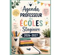 Agenda Professeur des Écoles Stagiaire 2026-2027: Organiseur de l'année de stage (PES) - Suivi des visites, référentiel de compétences, cahier journal et démarches administratives