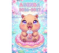 Agenda Scolaire 2026 2027: Capybara Kawaii & Animaux Manga Animé Mignon | Journalier Pratique Beaucoup d'espace pour noter de Septembre à Juillet pour ... Primaire, Collège, Lycé, CP, CE1, CM1 et CM2