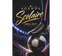 AGENDA SCOLAIRE 2026 2027 FOOT: Planificateur A5 - 2 jours par page - Pour garçons et élèves du Primaire au Lycée - Football (Agenda 2026/2027)