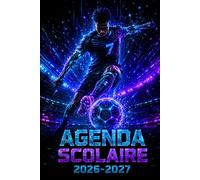 Agenda Scolaire 2026 2027 Foot: Soyez le maître incontesté de votre temps, atteignez vos objectifs académiques avec aisance grâce à notre ... Jour Par Page au format A5 simple et pratique