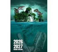 Agenda scolaire 2026 - 2027 | Journalier (une page par jour) | Étudiants, élèves de primaire, collège et lycée | Couverture île des dinosaures