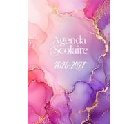 Agenda Scolaire 2026 2027: Marbre Rose et Violet Fille Garcon Pratique avec Beaucoup d'espace pour noter de Septembre à Juillet pour Etudiant de Primaire, Collège, Lycé, CP, CE1, CM1 et CM2