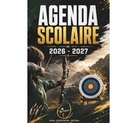 Agenda Scolaire 2026 2027 Tir à l'arc: Suivi des Notes par Matière, Journal d'Étude, Planning Annuel et Organisateur Hebdomadaire | De Septembre 2026 à Août 2027