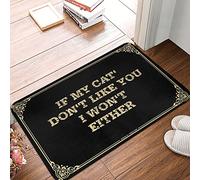Alfombra de patio con texto en inglés "If My Cat's Don't Like You" I Won't Either con baño grueso