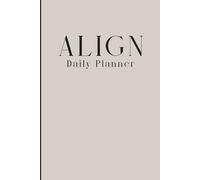 Align Daily Planner (2026) - Minimal Weekly & Daily Planner with Year-at-a-Glance