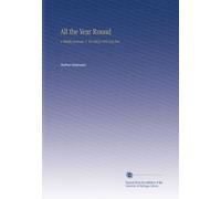 All the Year Round: a Weekly Journal. V. 10 1863/1864 Aug-Feb