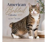 American Bobtail Calendar 2027: 15-Month Featuring Beautiful Cat Photography | January 27 - March 2028